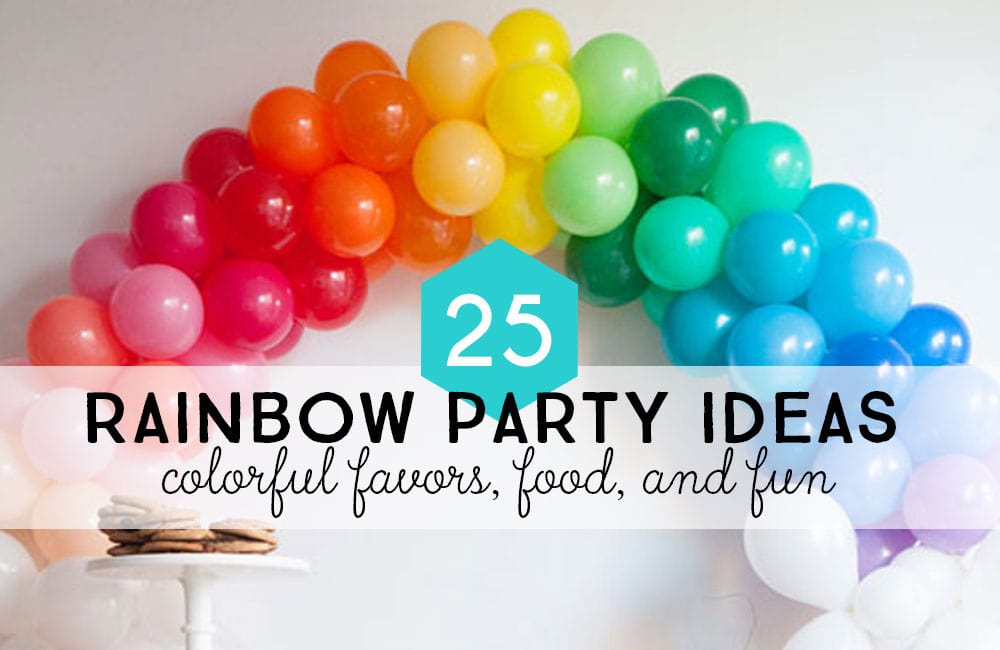 25 Rainbow party ideas: colorful favors, food, and fun