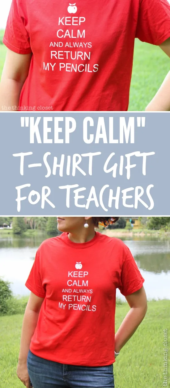 DIY Keep Calm Teacher Shirt. 