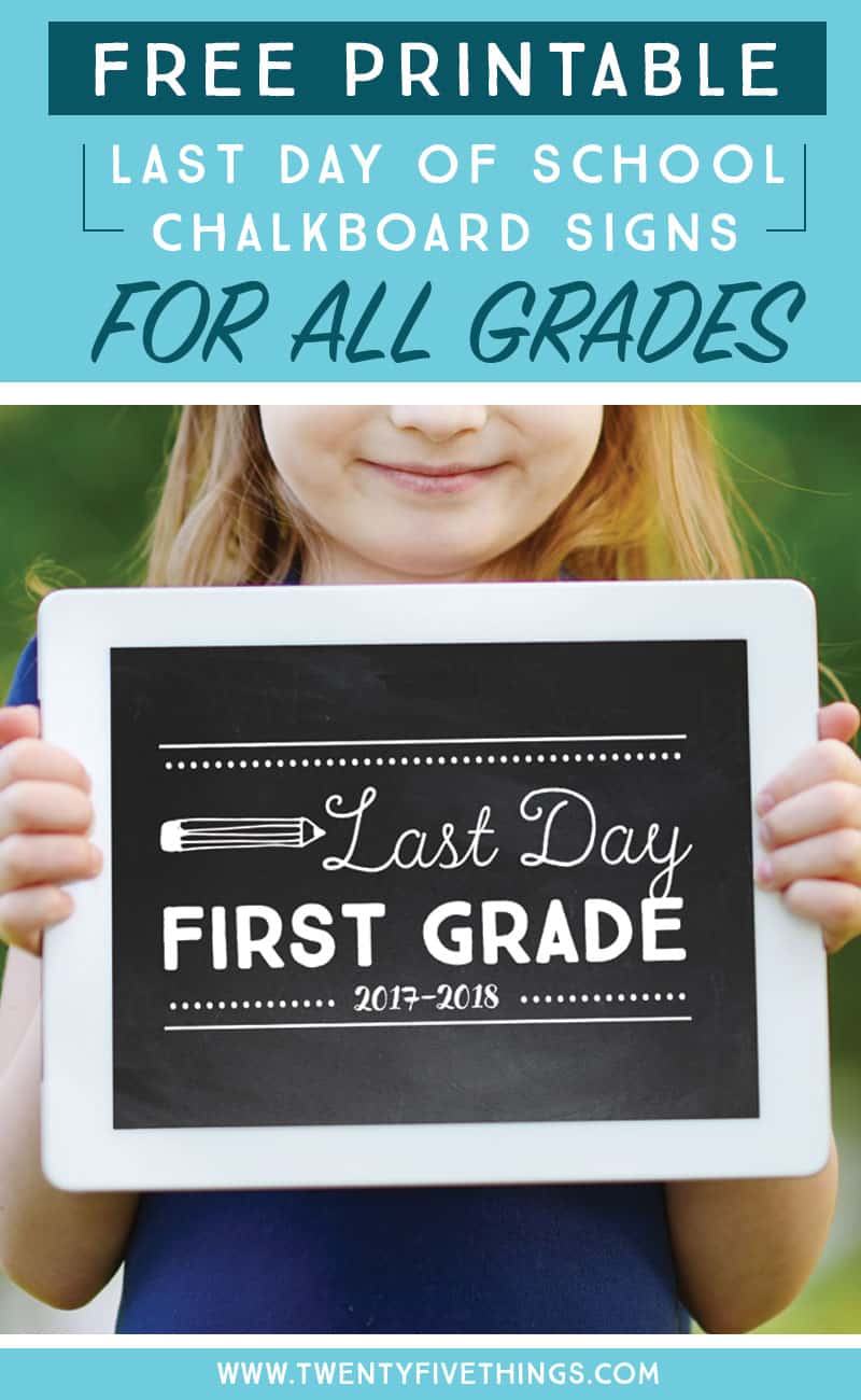 Last Day of School Chalkboard Signs {Free Printables for Every Grade ...