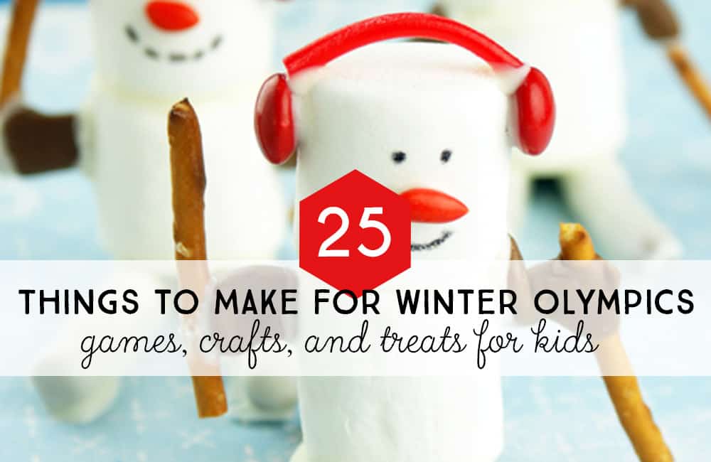 25 Winter Olympics games, crafts, and treats for kids. 