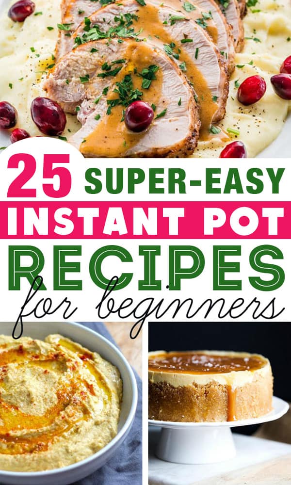 Best Instant Pot recipes for beginners: Ready to start cooking with your new Instant Pot electric pressure cooker? These are the best Instant Pot recipes to start with. They're super-easy and are sure to come out delicious every time. This post has tons of resources for new Instant Pot owners. #instantpot #instapot #electricpressurecooker #instantpotrecipes #easyinstantpotrecipes #besteasyinstantpotrecipes #instantpotforbeginners