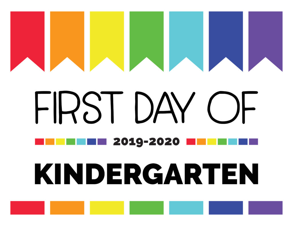 First Day Of Kindergarten Sign Free Printable