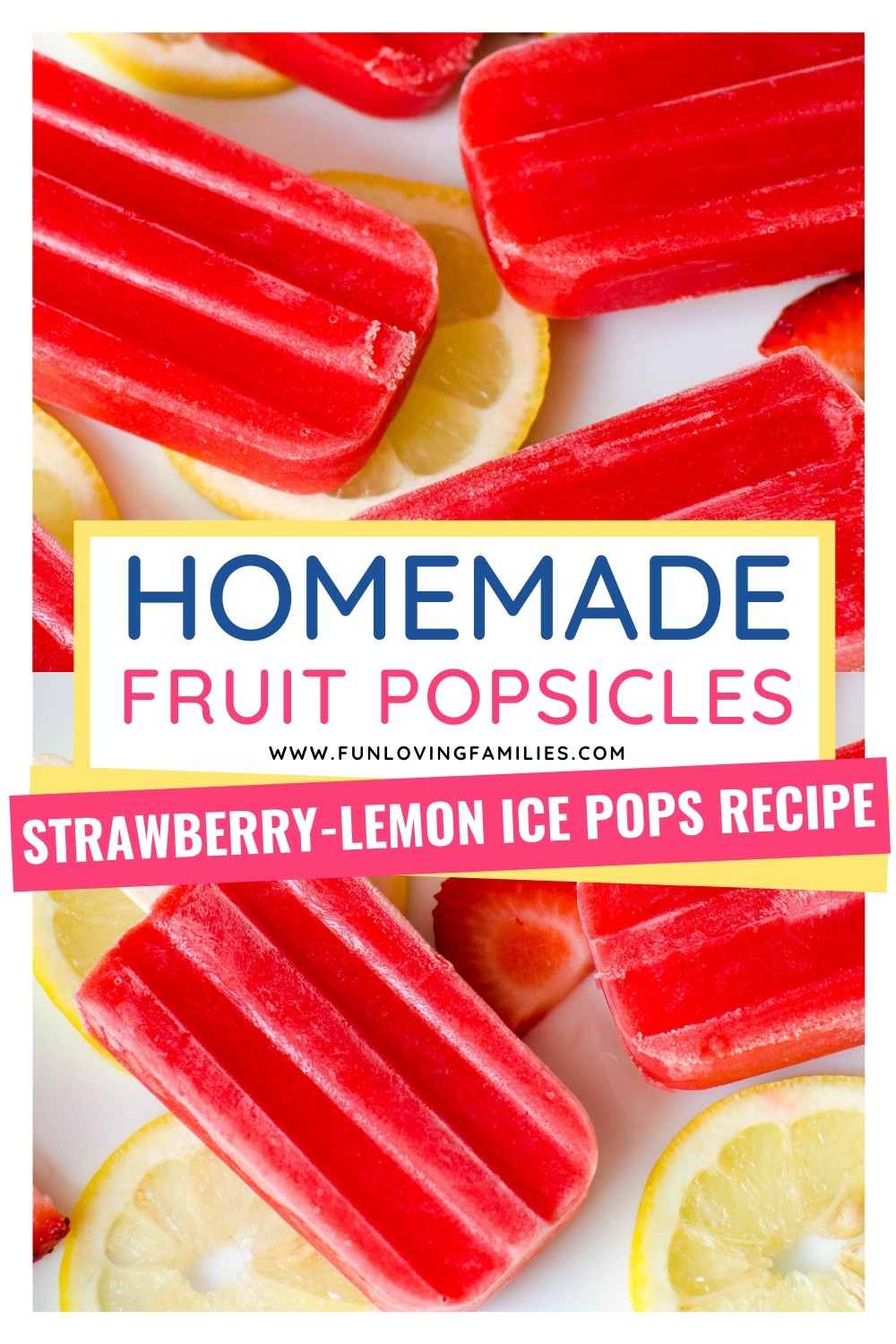 homemade fruit popsicles with strawberries and lemons