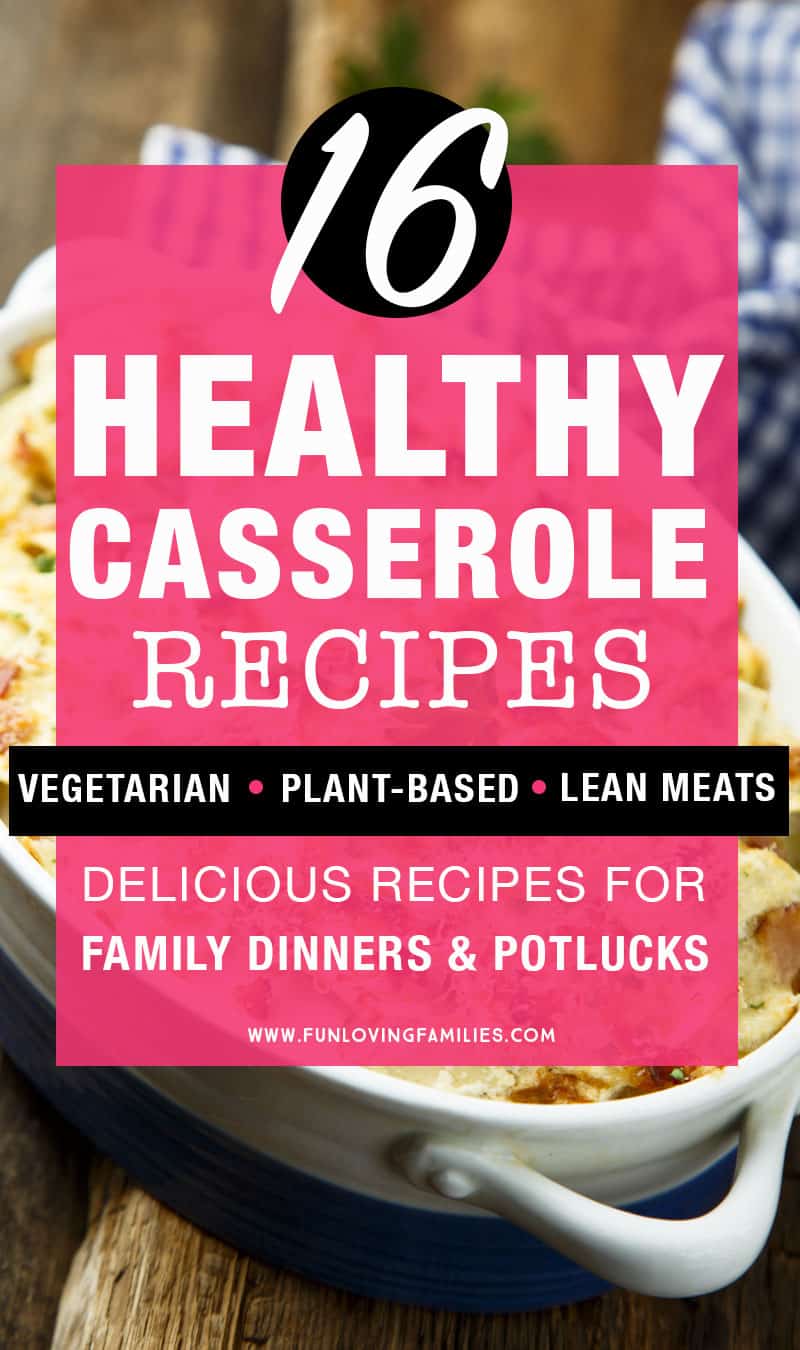 Looking for healthy dinner recipes? You'll love these delicious healthy casseroles that are perfect for healthy family meals or your next potluck. You'll find vegetarian casseroles, plant-based ingredients, and casserole recipes with lean meats. #healthy #dinner #recipes #healthymeals #healthydinner #casserolerecipes #casserole #healthycasserole #vegetarian #plantbased #chicken #turkey