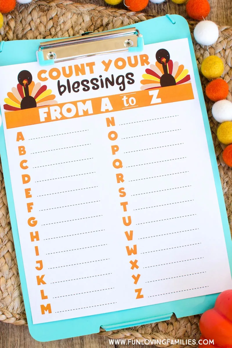 Thanksgiving gratitude activity for kids and families: Print this Count Your Blessings from A to Z activity sheet to do as a family on Thanksgiving Day. #thanksgiving #thanksgivingprintables #gratitude #gratitudeactivity #countyourblessings #thankful #thankfulactivity #freeprintables #funlovingfamilies
