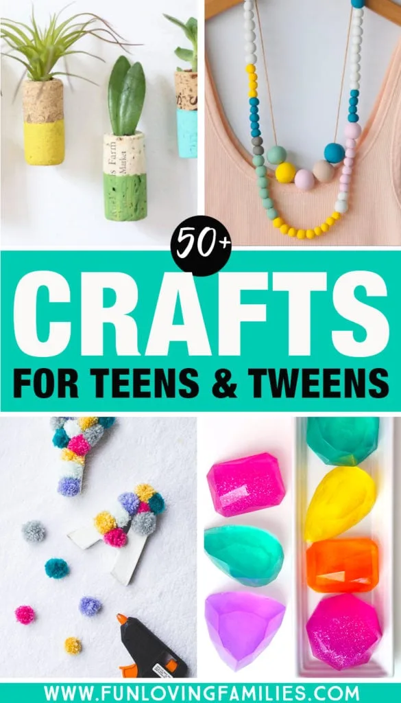 over 50 crafts for teens and tweens