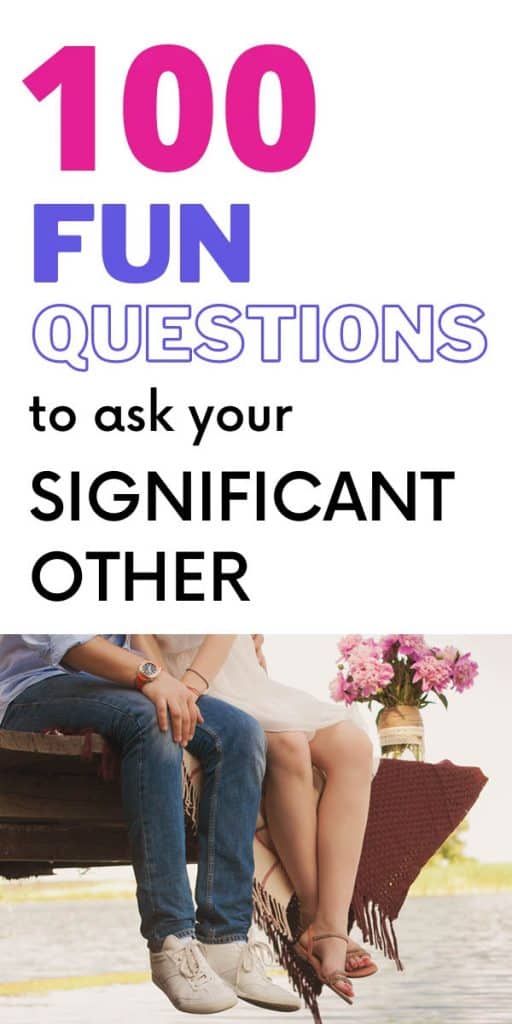 100 fun questions to ask your significant other