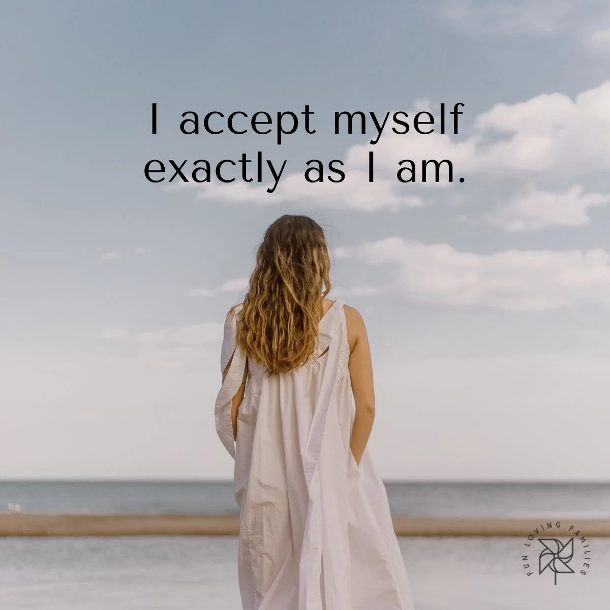 I accept myself exactly as I am affirmation