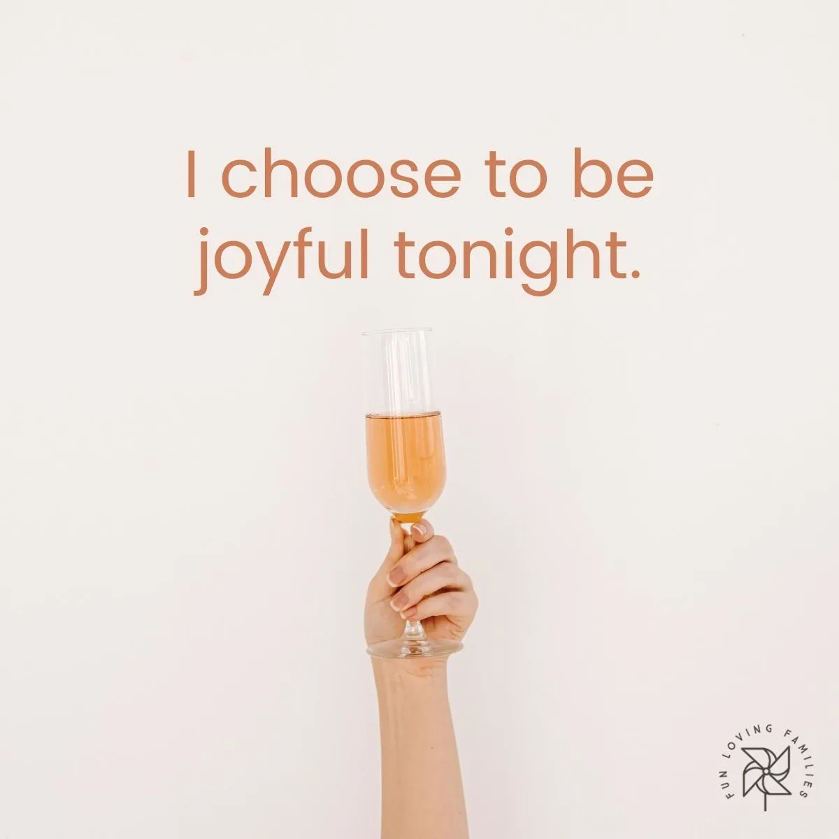 I choose to be joyful tonight affirmation