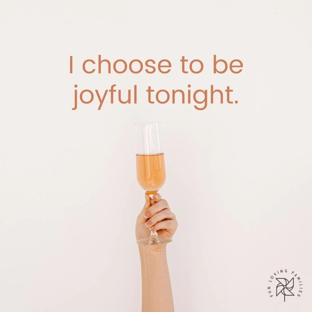 I choose to be joyful tonight affirmation