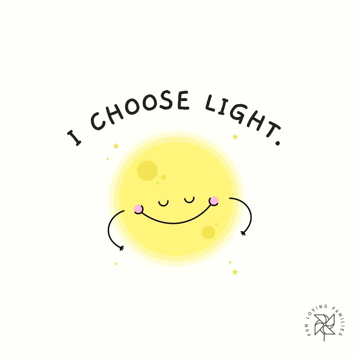 I choose light affirmation