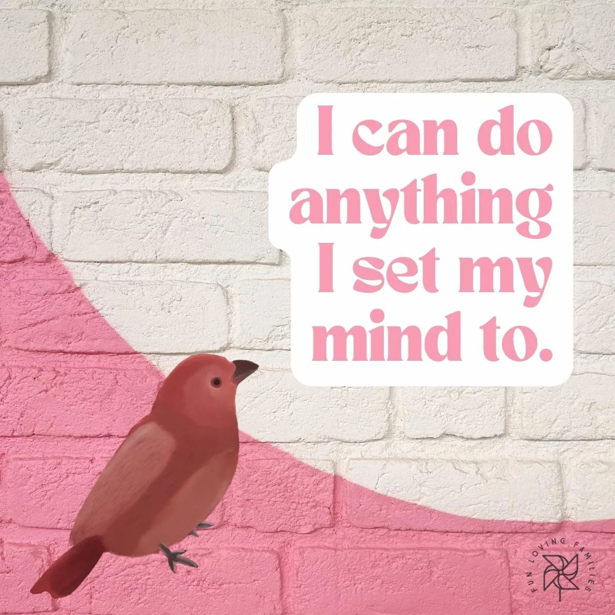 I can do anything I set my mind to affirmation