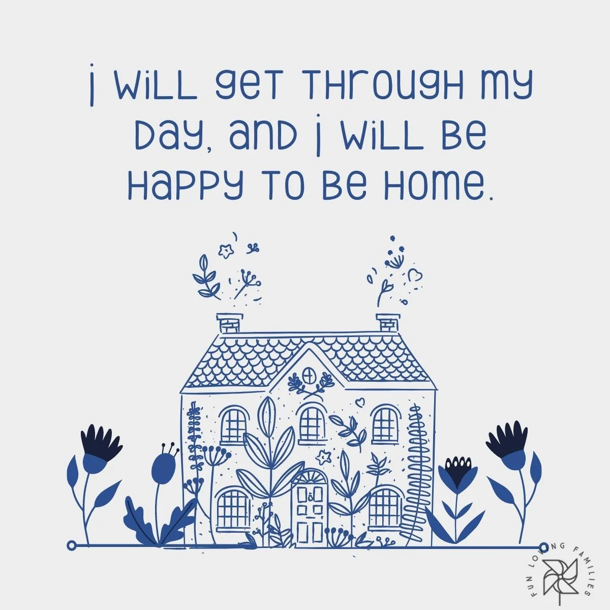 I will get through my day affirmation