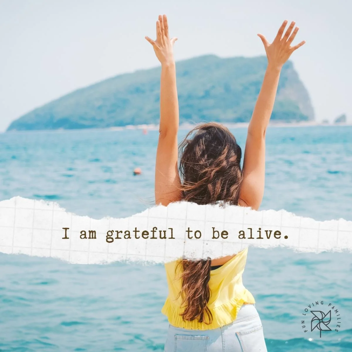 I am grateful to be alive affirmation