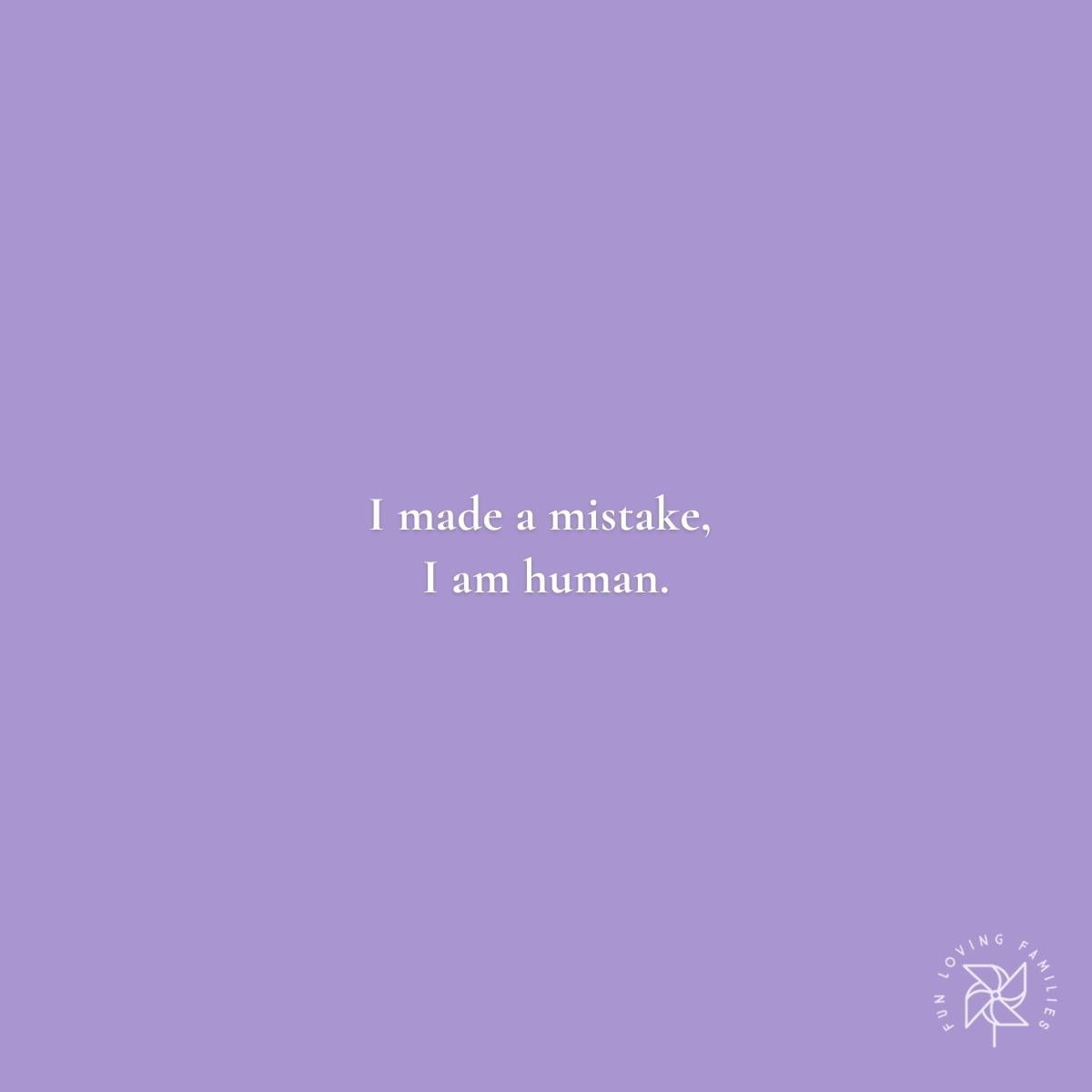 I made a mistake, I am human.