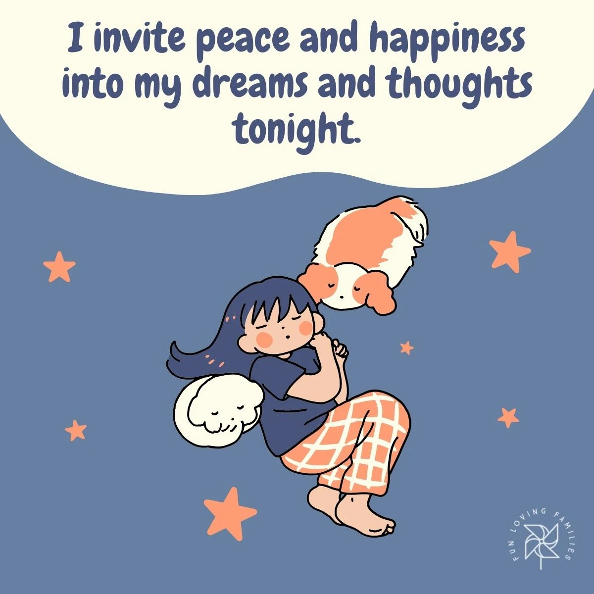 I invite peace and happiness into my dreams and thoughts tonight affirmation