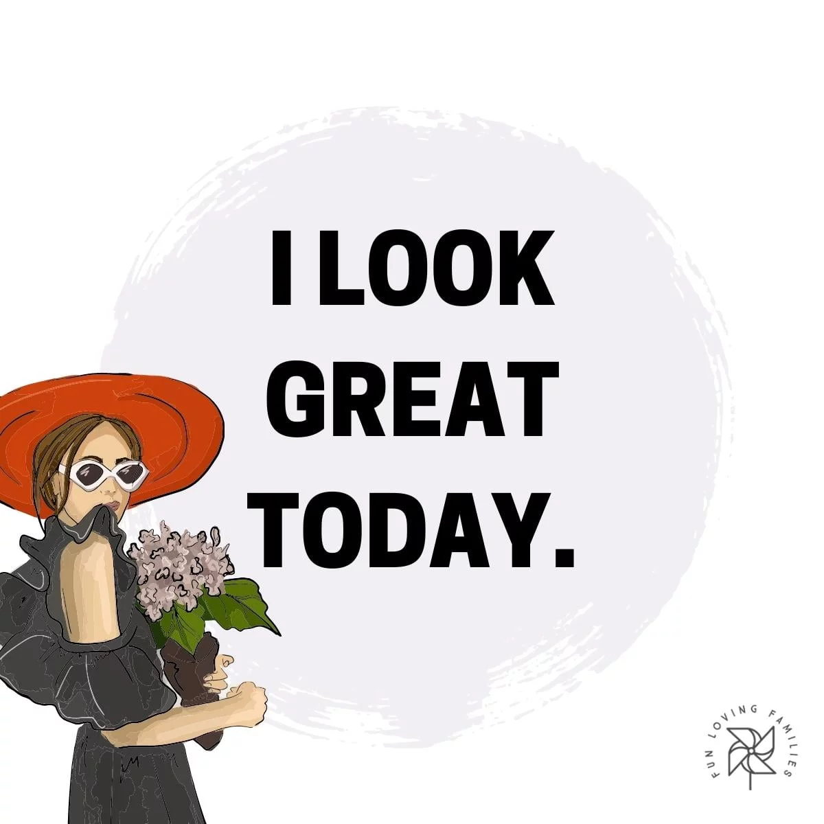I look great today affirmation