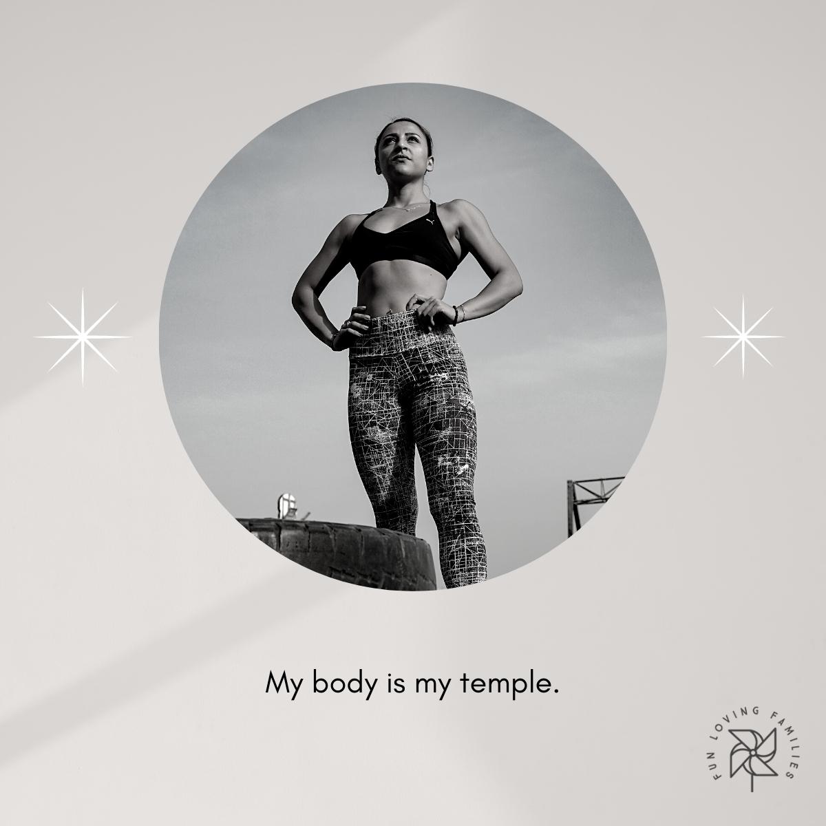 My body is my temple affirmation