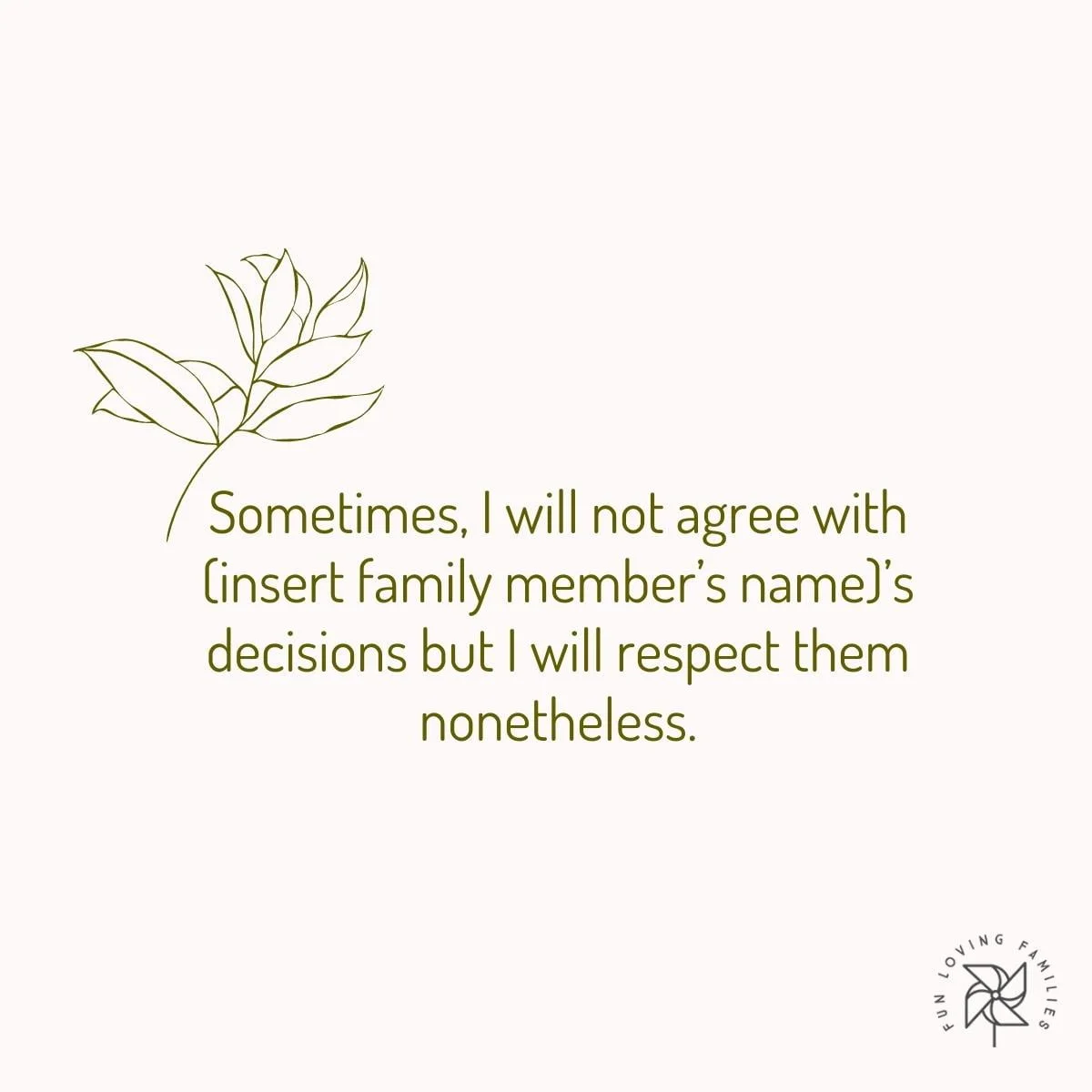 Sometimes, I will not agree with decisions affirmation