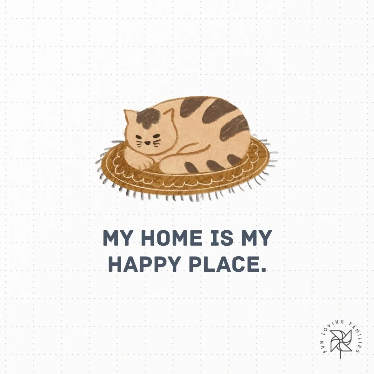 My home is my happy place affirmation