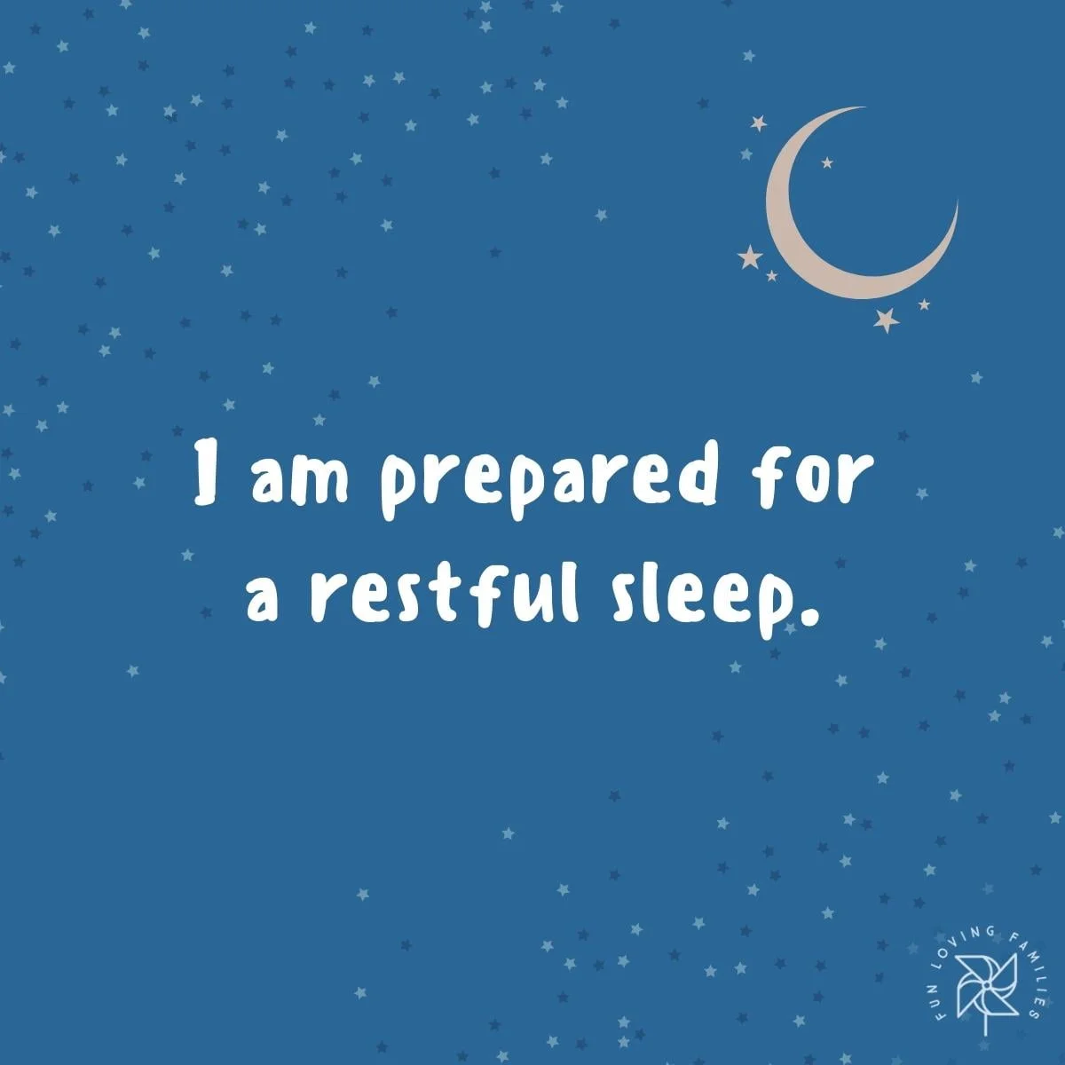 I am prepared for a restful sleep affirmation