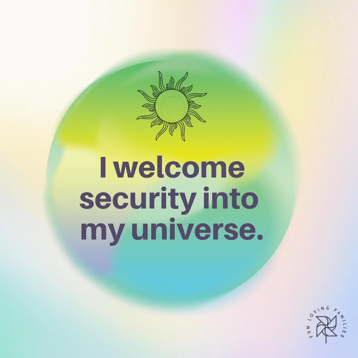 I welcome security into my universe affirmations