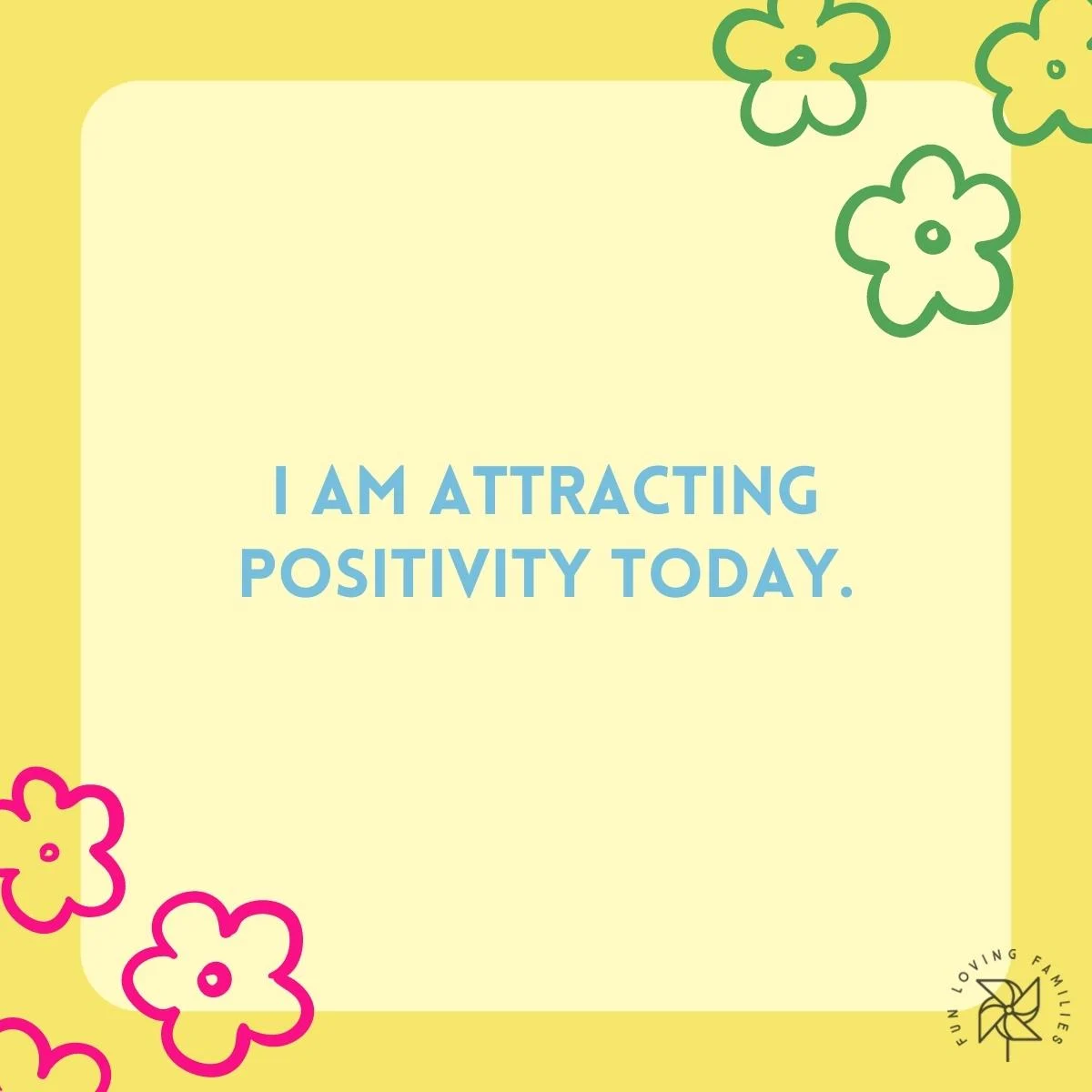 I am attracting positivity today affirmation image