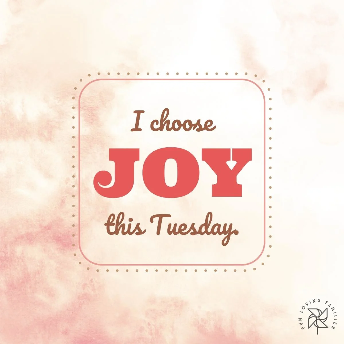 I choose joy this Tuesday affirmation image