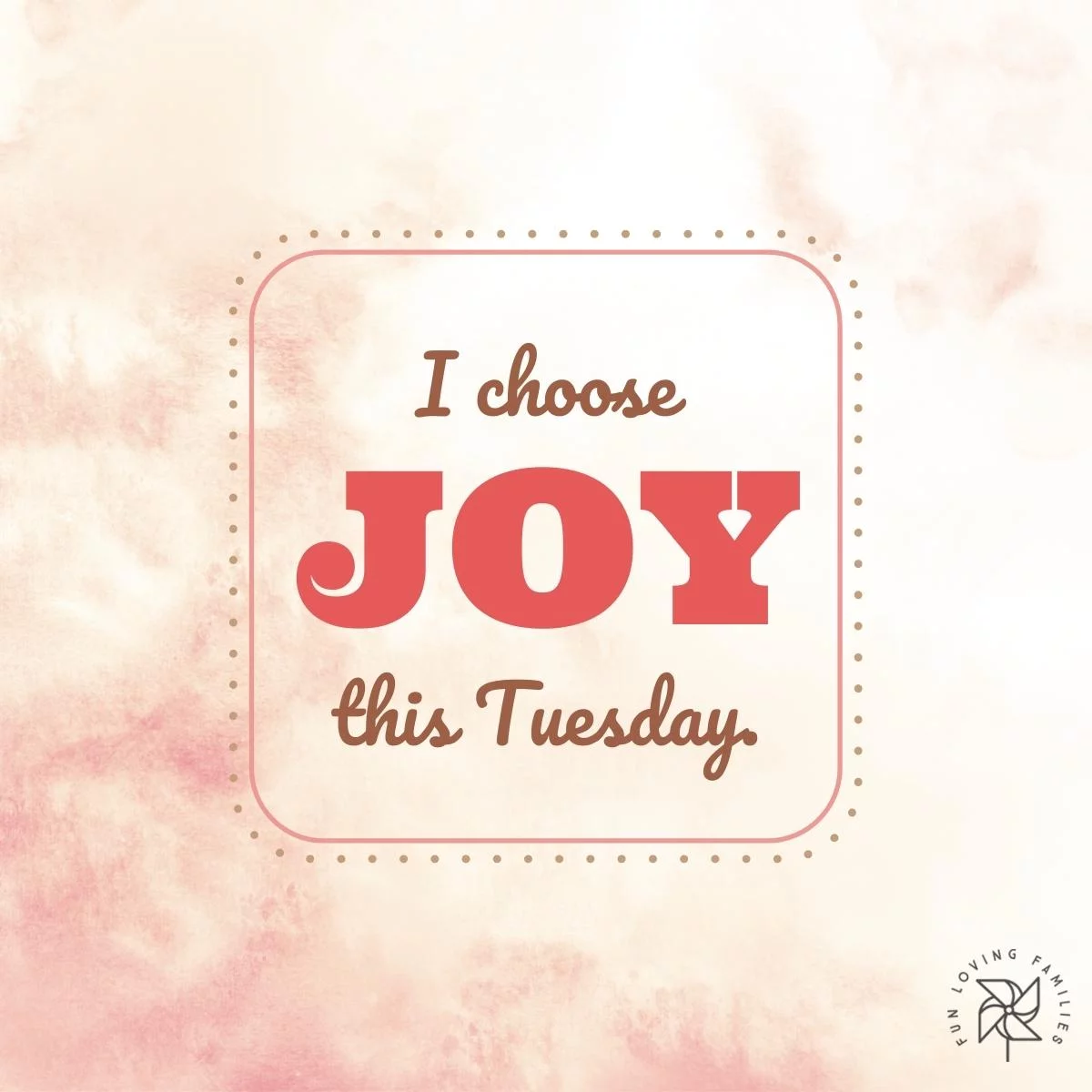 I choose joy this Tuesday affirmation image