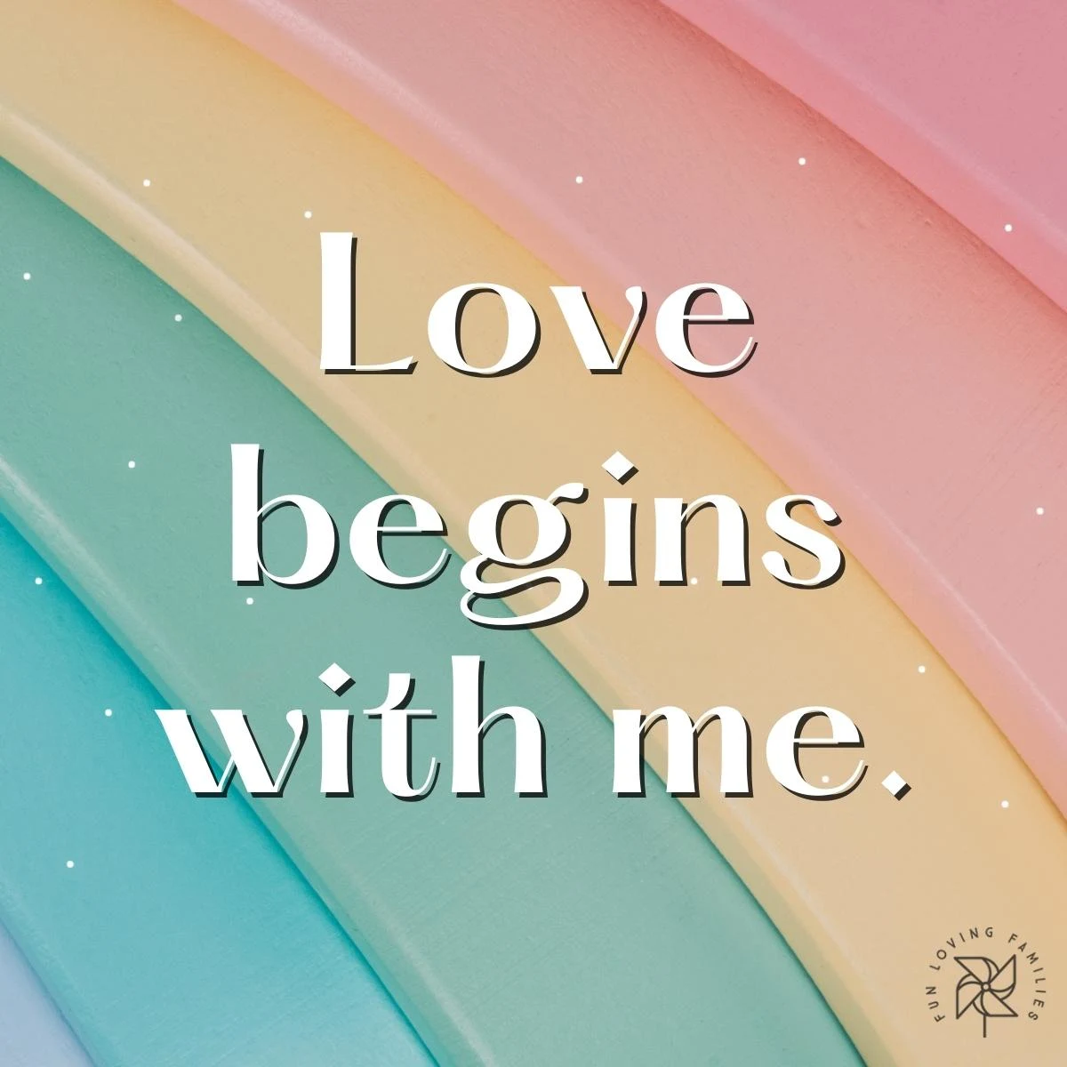 Love begins with me affirmation image
