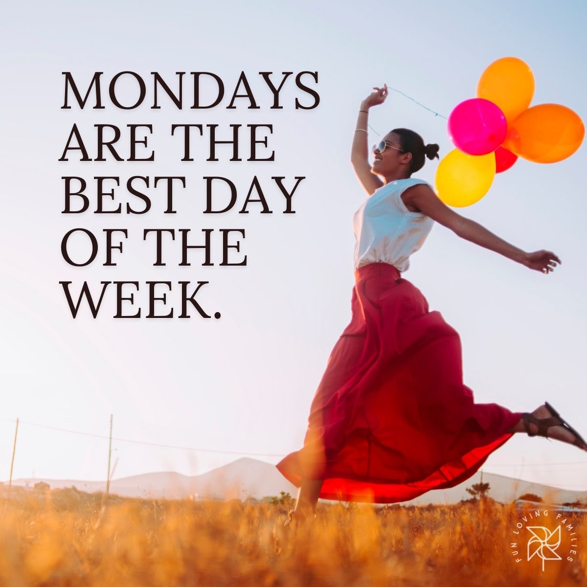 Mondays are the best day of the week affirmation image