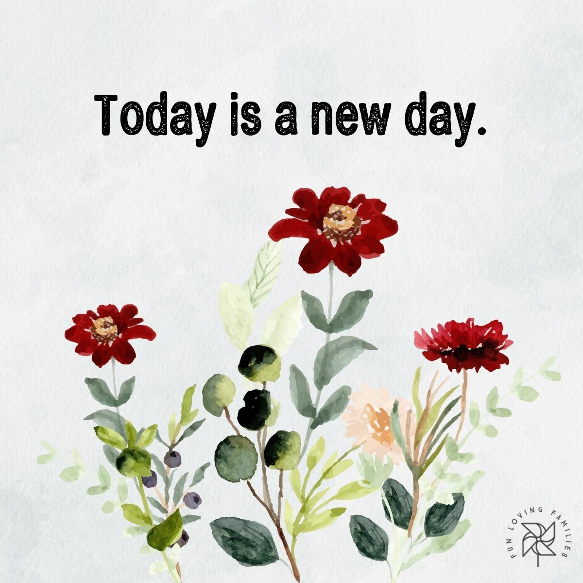 Today is a new day affirmation image