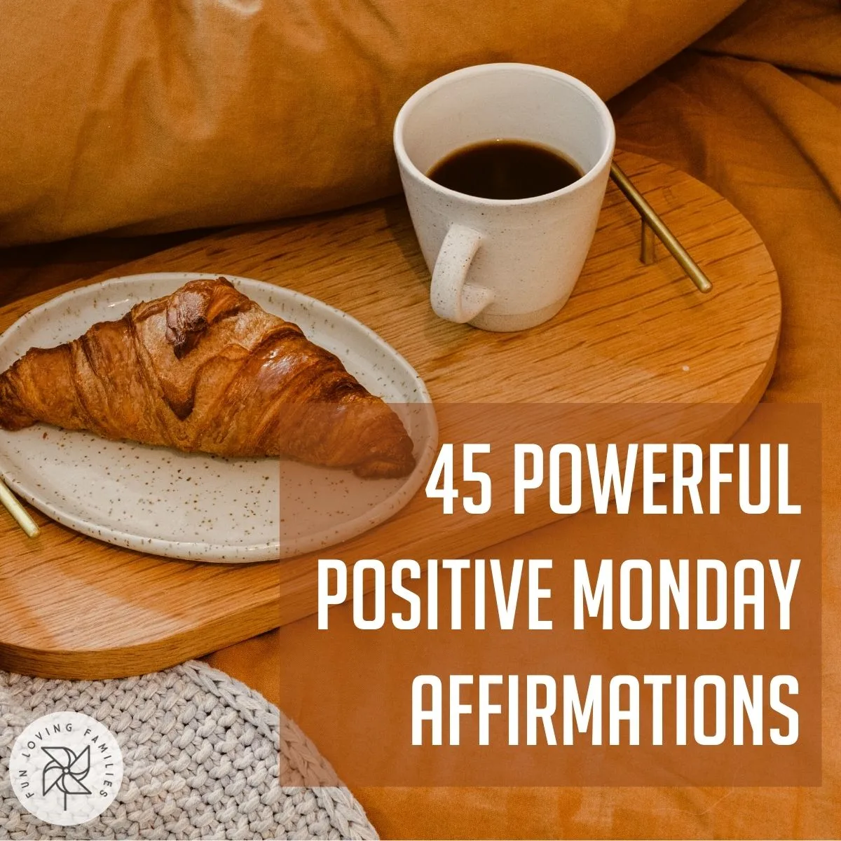 45 Powerful Positive Monday Affirmations