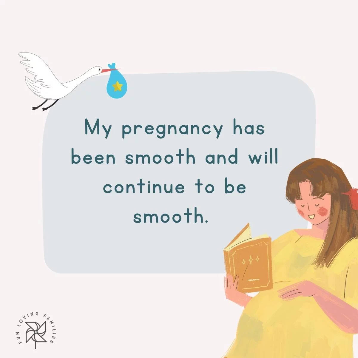 My pregnancy has been smooth and will continue to be smooth affirmation