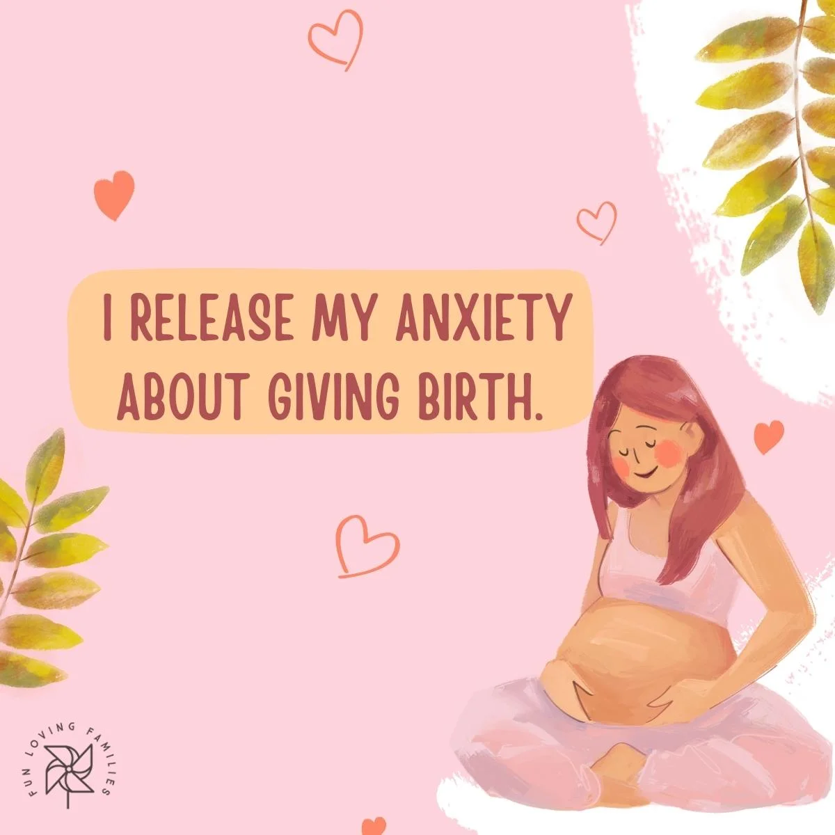I release my anxiety about giving birth affirmation