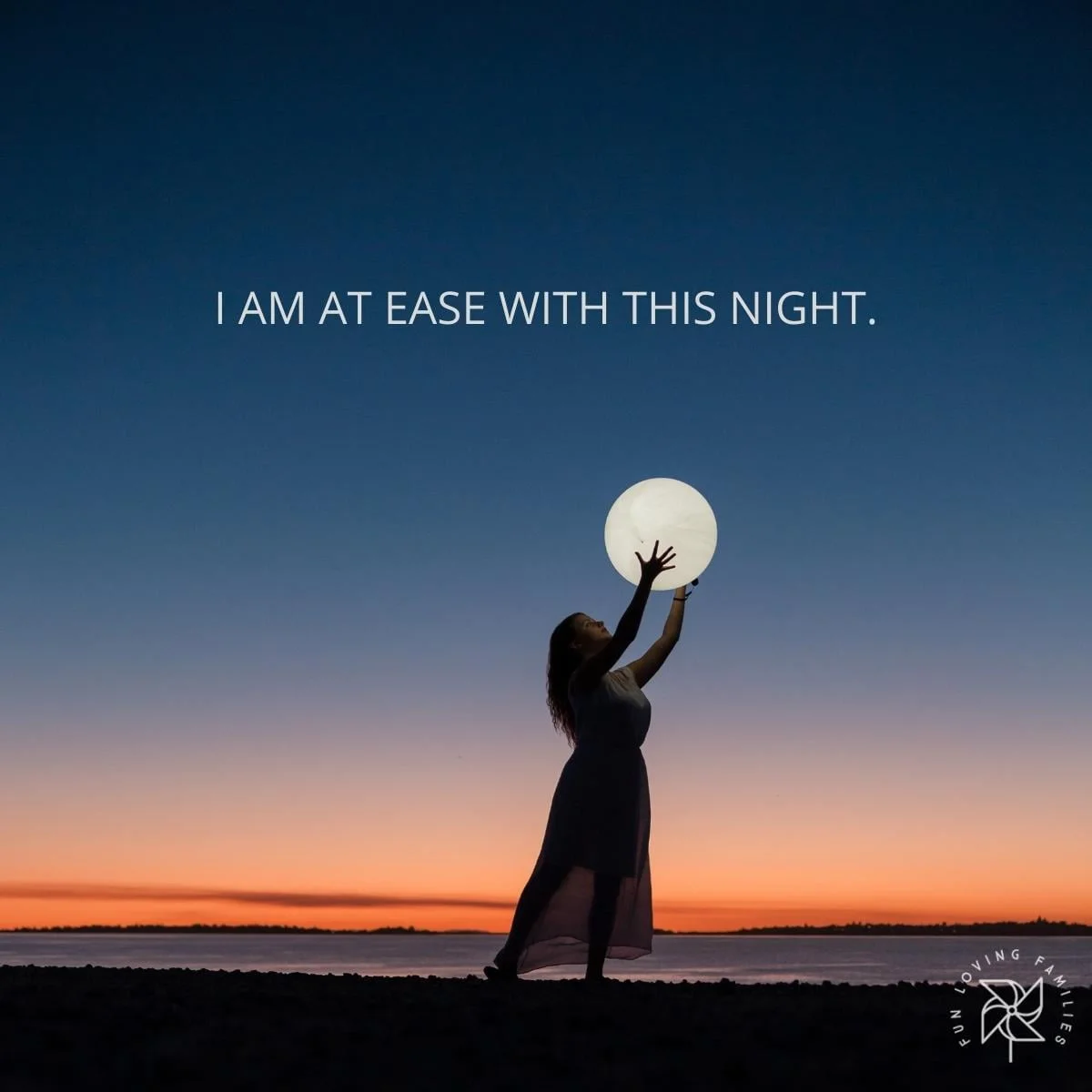 I am at ease with this night affirmation