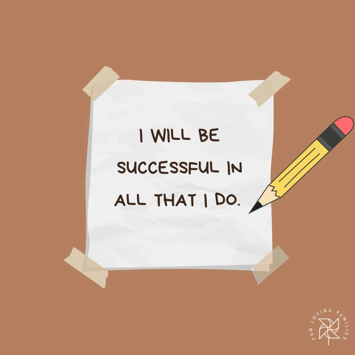 I will be successful in all that I do affirmation
