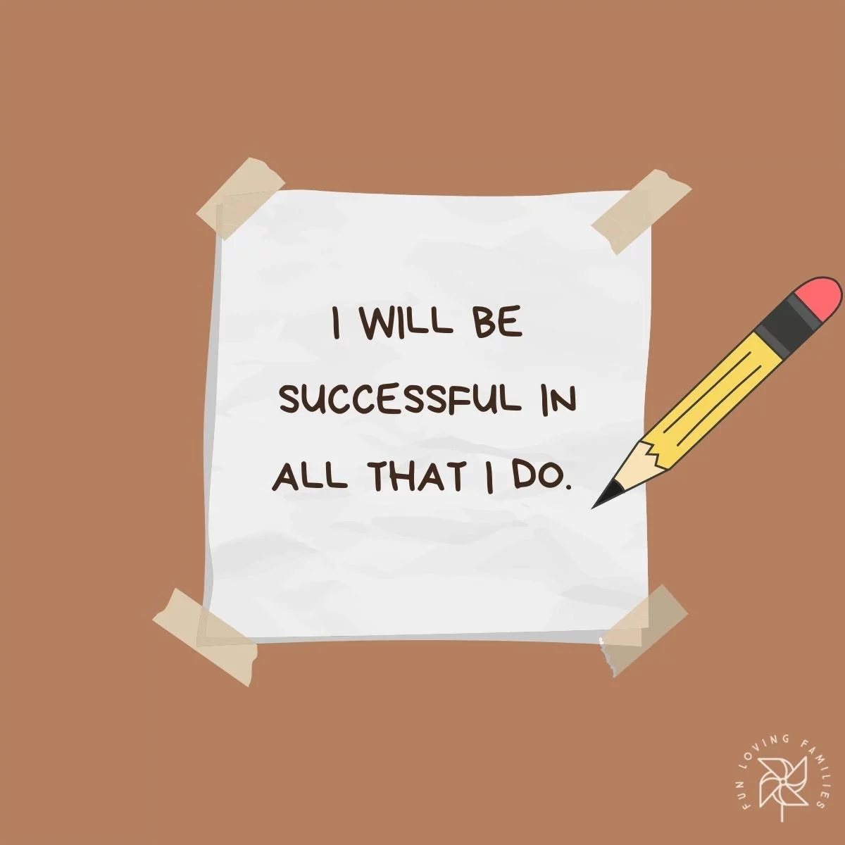 I will be successful in all that I do affirmation