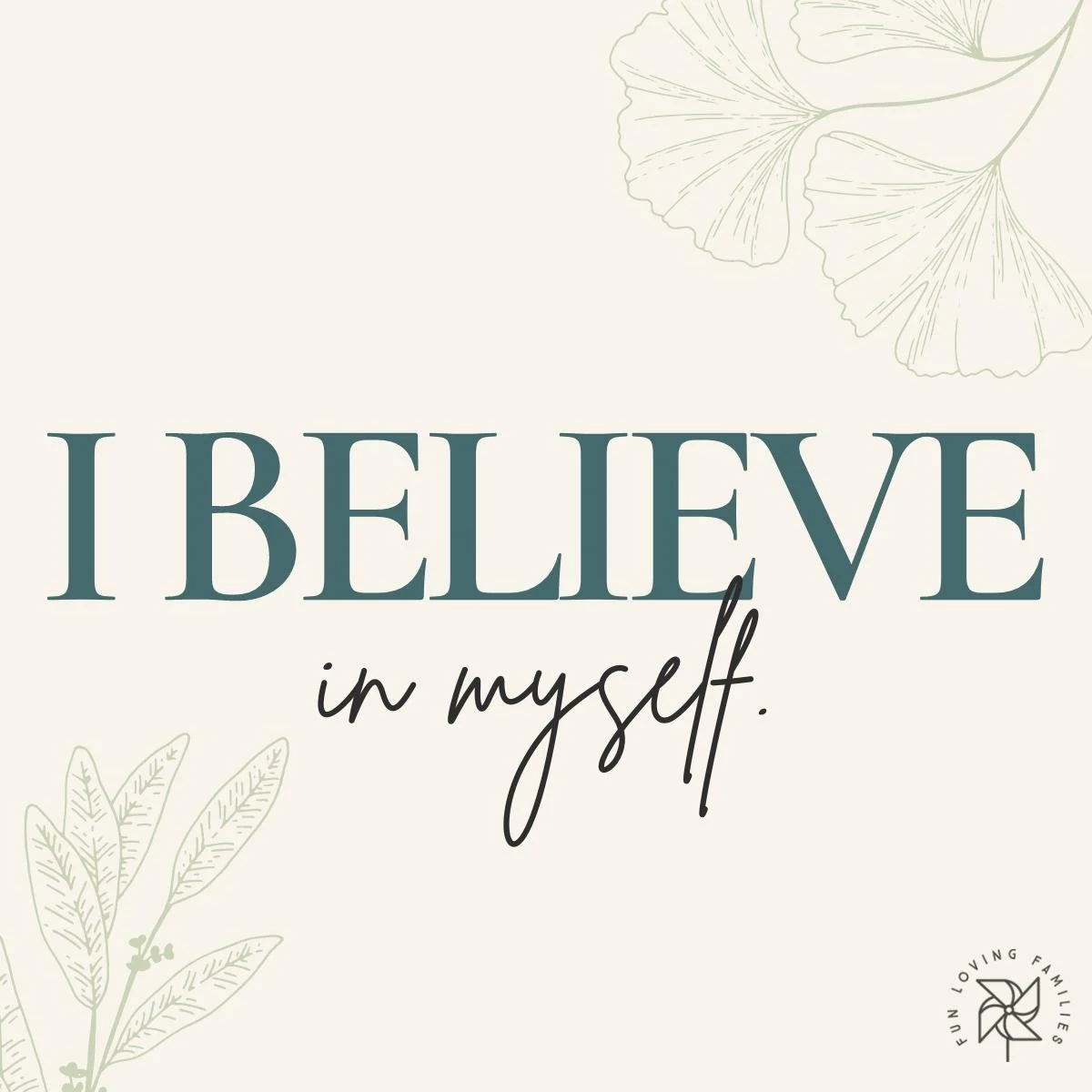 I believe in myself affirmation
