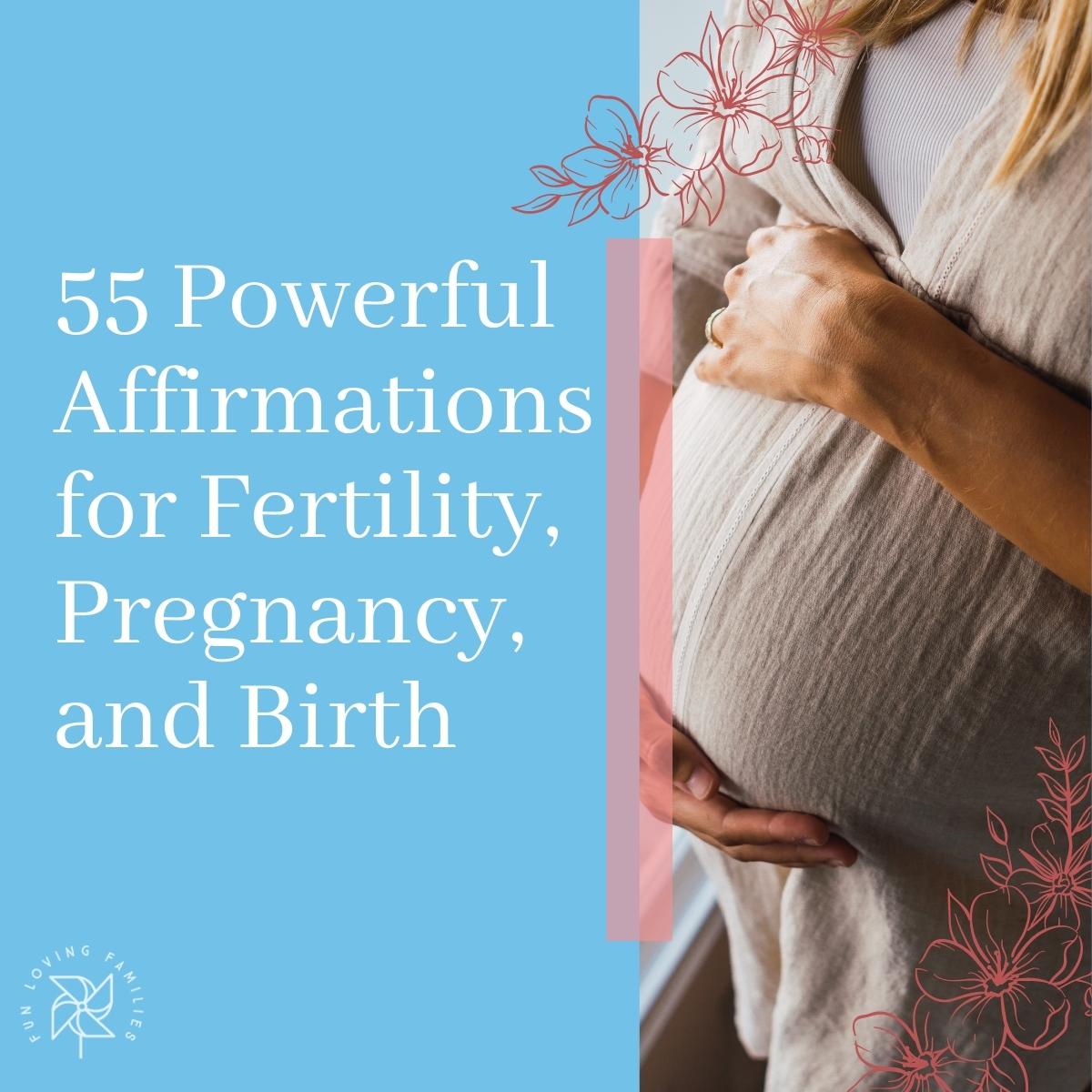 Affirmations for Fertility, Pregnancy, and Birth