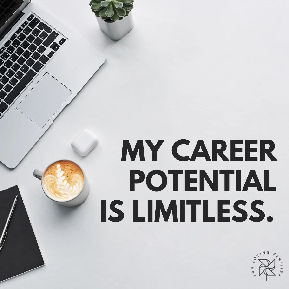 My career potential is limitless affirmation