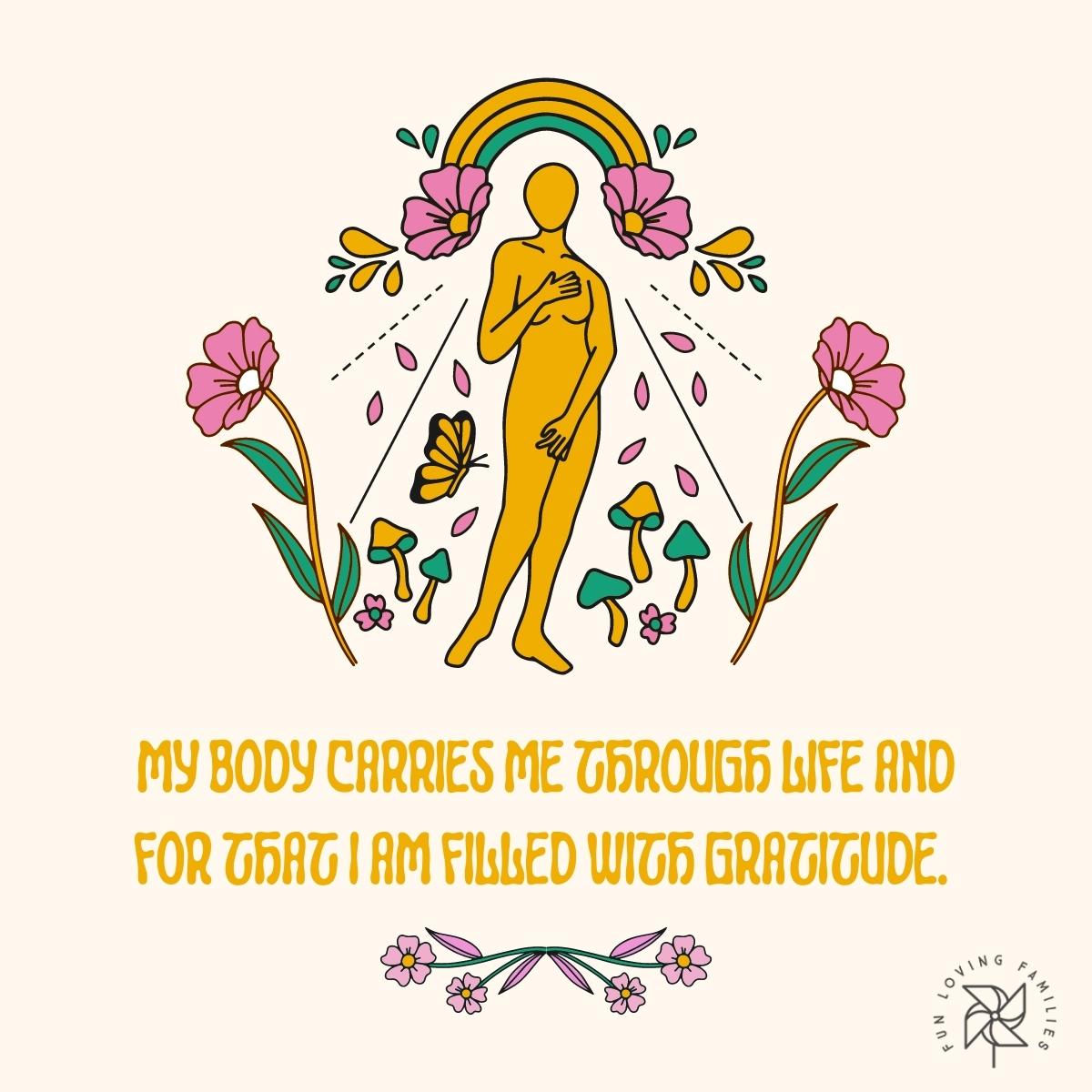 My body carries me through life affirmation