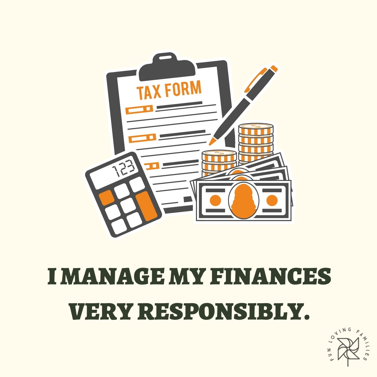 I manage my finances very responsibly affirmation