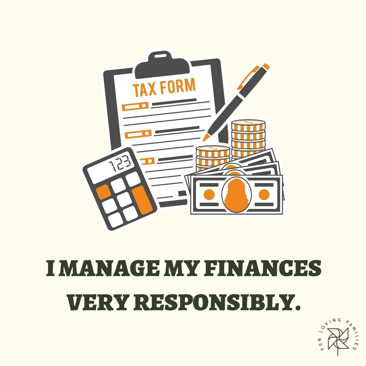 I manage my finances very responsibly affirmation
