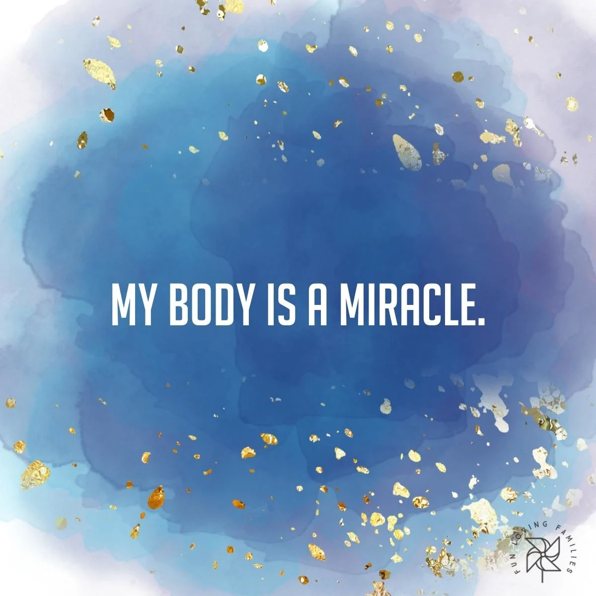 My body is a miracle affirmation