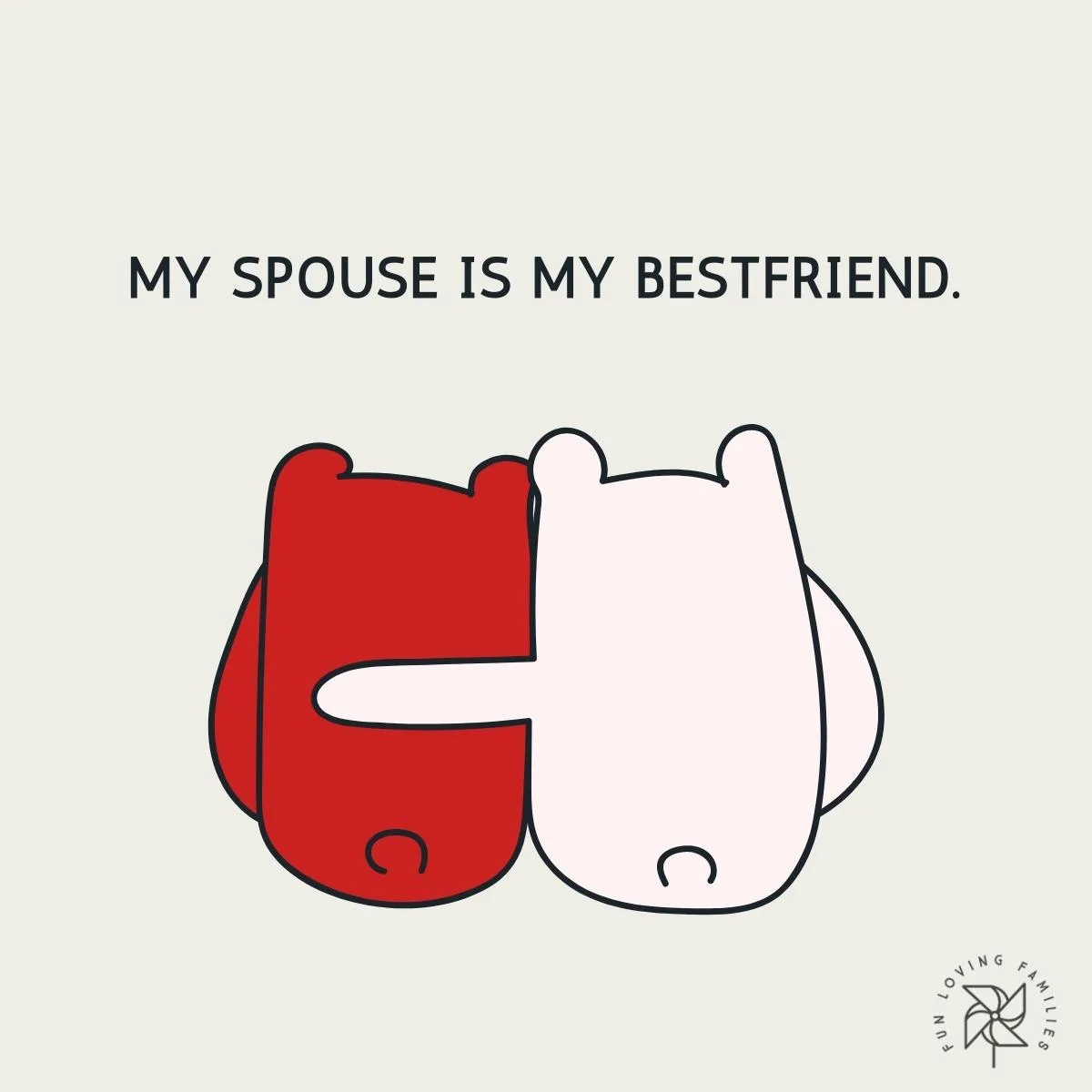 My spouse is my best friend affirmation