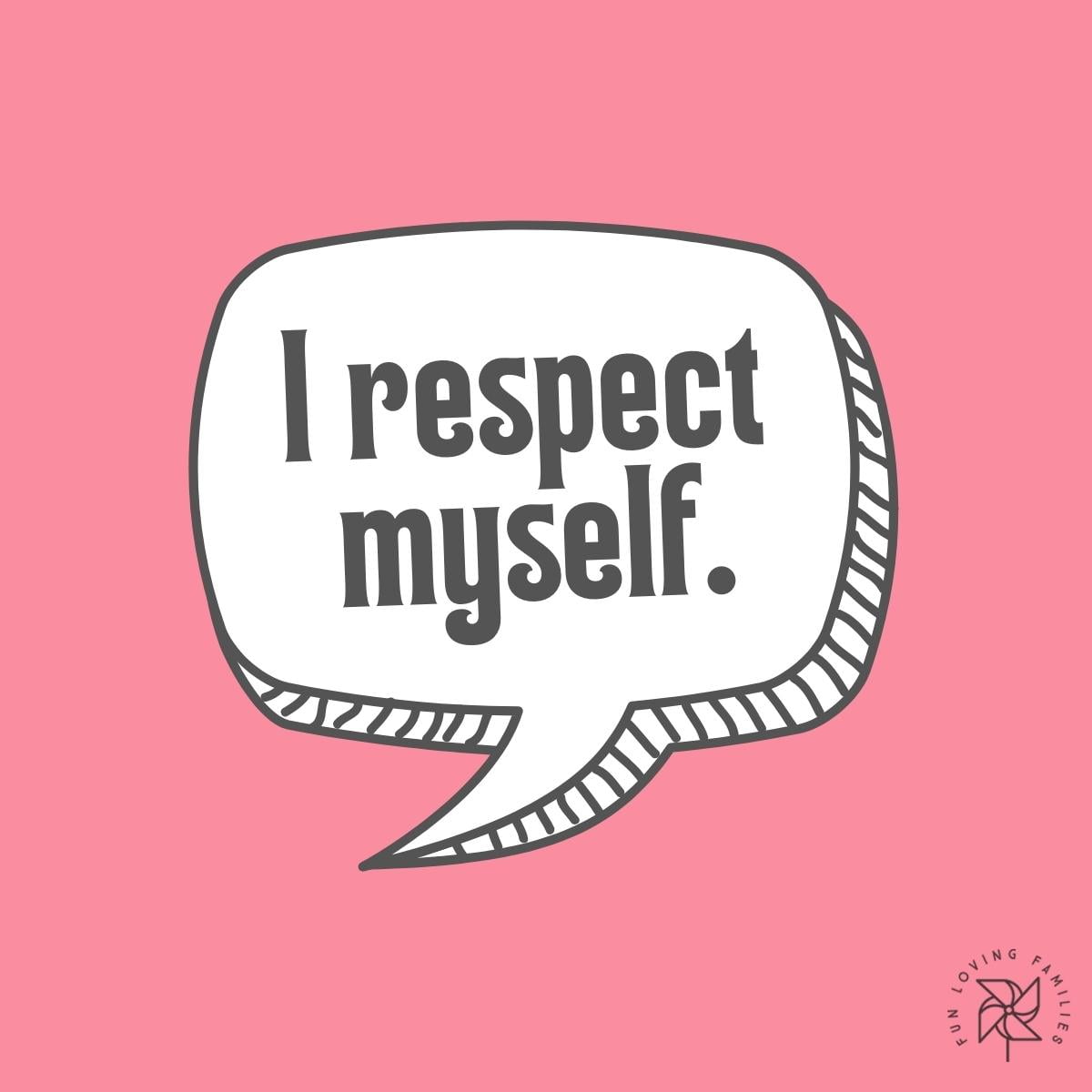 I respect myself affirmation