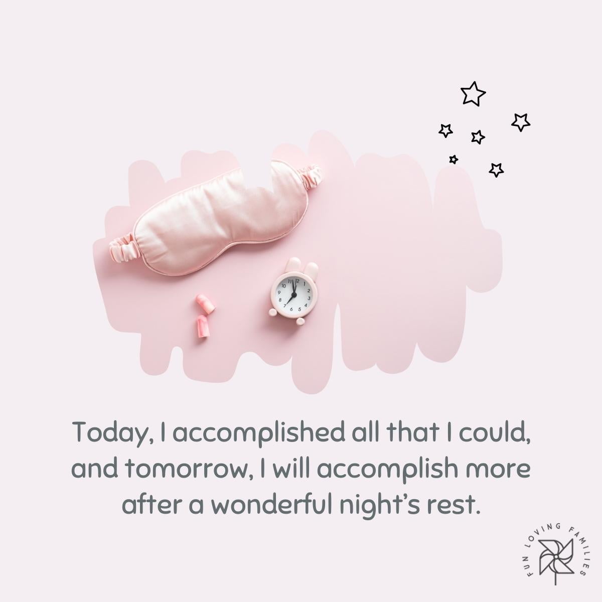 Today, I accomplished all that I could affirmation