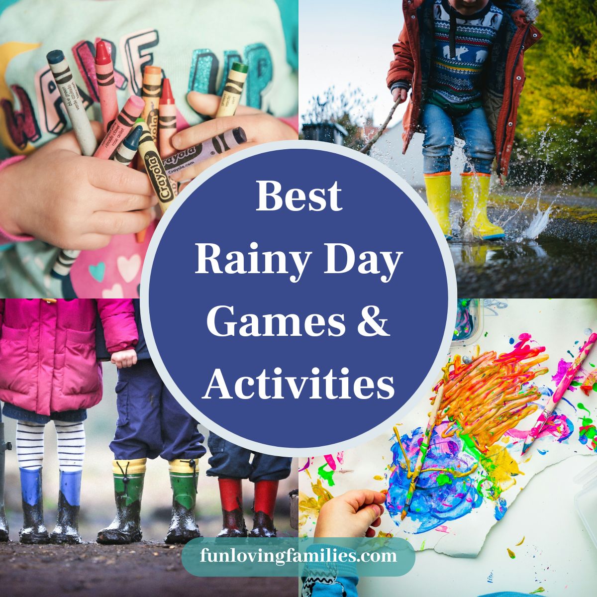 50+ Things To Do On A Rainy Day: Games and Activities for Kids of All Ages