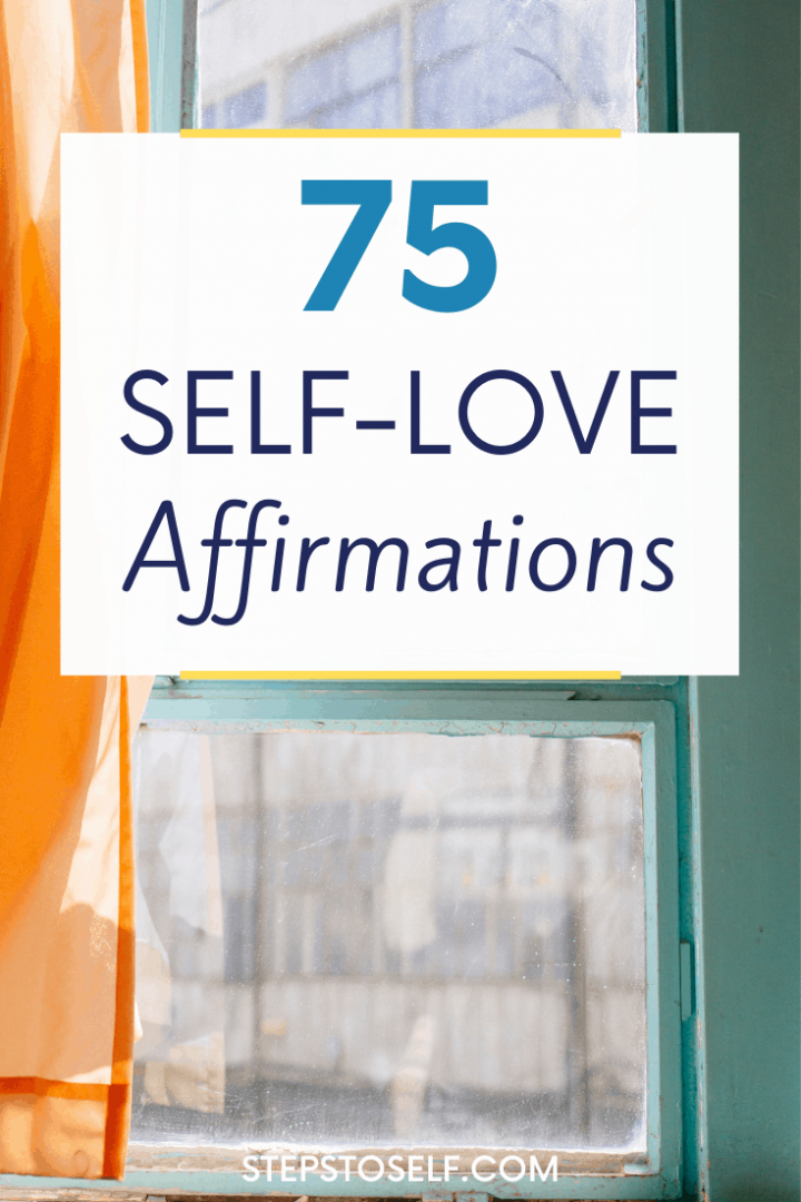 75 Powerful Affirmations for Self-Love - Fun Loving Families